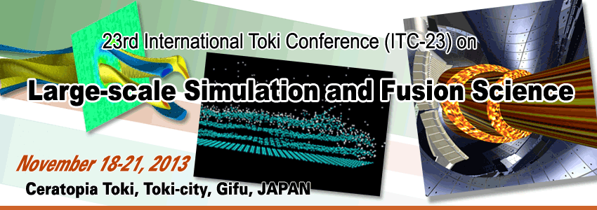 23rd International Toki Conference (ITC-23) on Large-Scale Simulation and Fusion Science