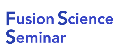 Fusion Science Seminar